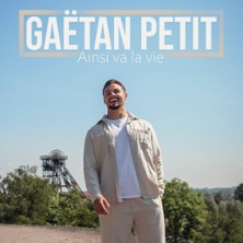GAËTAN PETIT Ainsi va la Vie