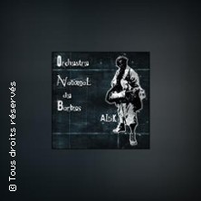 L'orchestre National de Barb&egrave;s