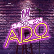 1H POUR COMPRENDRE SON ADO
