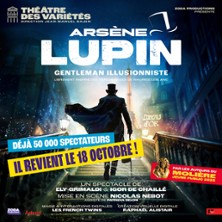 Arsène Lupin, Gentleman Illusionniste - Théâtre des Variétés, Paris