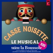 Casse Noisette - Le Musical - Théâtre de la Boussole, Paris