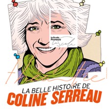 LA BELLE HISTOIRE DE COLINE SERREAU