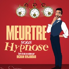 Meurtre sous Hypnose - La Grande Comédie, Paris