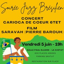 Soirée Jazz Brésilien - Carioca de Coeur  6tet+ Film Saravah de Pierre Barouh