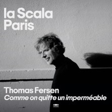 THOMAS FERSEN Comme on quitte un imperm&eacute;able