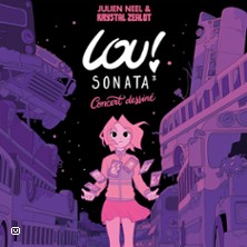Lou !  Sonata 3 - Concert Dessin&eacute; - Julien Neel et Krystal Zealot