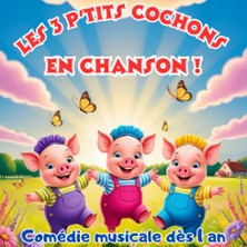 Les Trois P'tits Cochons en Chanson - Comédie du Finistère, Brest