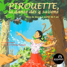 Pirouette, La Danse Des 4 Saisons, Th&eacute;&acirc;tre de l'Essa&iuml;on - Paris