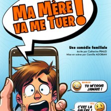 Ma M&egrave;re Va me Tuer