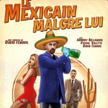Le Mexicain Malgré Lui