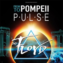 So Floyd - From Pompeii to Pulse - Paris & Tournée