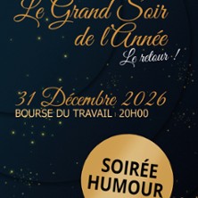 Le Grand Soir de l'Ann&eacute;e - Bourse du Travail - Lyon