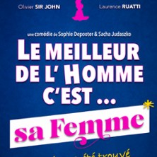 Le Meilleur de l&rsquo;Homme C&rsquo;est sa Femme - Th&eacute;&acirc;tre Moliere, Bordeaux