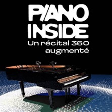 PIANO INSIDE Un R&eacute;cital 360 Augment&eacute;