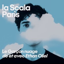 Le Gar&ccedil;on Nuage - La Scala, Paris