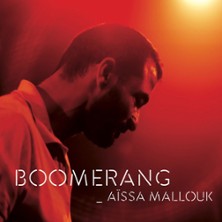 Aïssa Mallouk - Boomerang