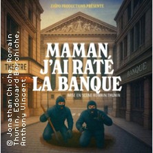 Maman j'ai rat&eacute; la banque