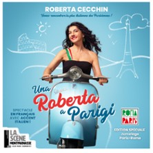 Roberta Cecchin - Una Roberta A Parigi - La Sc&egrave;ne Montparnasse, Paris