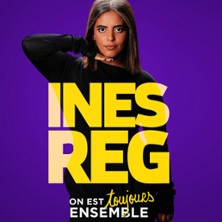 Inès Reg - On est Toujours Ensemble