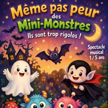 Même pas Peur des Mini-monstres