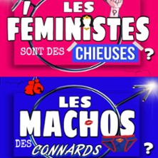 Les féministes sont des chieuses, les ma