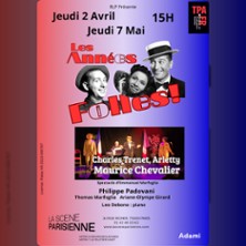 Les Ann&eacute;es Folles - La Sc&egrave;ne Parisienne, Paris