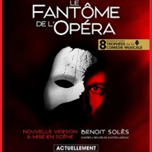 Le Fant&ocirc;me de l'Op&eacute;ra - Th&eacute;&acirc;tre du Gymnase Marie Bell, Paris