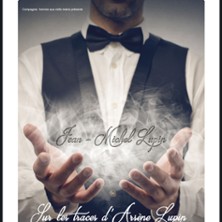 Sur les Traces d'Arsène Lupin - Théâtre Laurette, Avignon