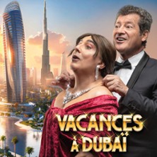 LES CHEVALIERS DU FIEL Vacances à Dubaï