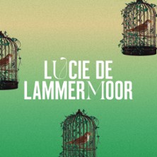 Lucie de Lammermoor - Op&eacute;ra Comique, Paris