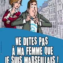 Ne Dites pas &agrave; ma Femme...- Festival Th&eacute;&acirc;tre en Vigne
