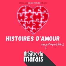 Histoires d'Amour Improvis&eacute;es - Th&eacute;&acirc;tre du Marais, Paris