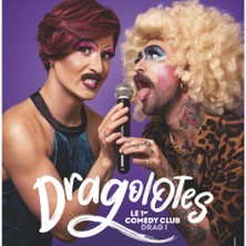 Les Dragolotes - Les Dragqueens les plus