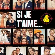 Si je t'aime...