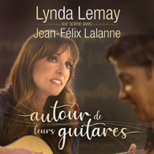 Lynda Lemay & Jean-F&eacute;lix Lalanne - Autour de leurs Guitares