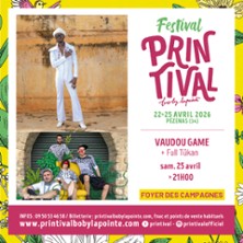 Vaudou Game + Full T&uuml;kan en Premi&egrave;re partie  - Festival Printival
