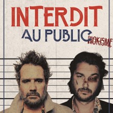 Chicandier et Mathou Cann - Interdit au Public - Comédie Saint-Roch, Avingon