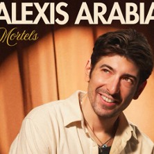 Alexis Arabia - Mortels