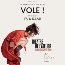 Vole ! - De et Avec Eva Rami - Th&eacute;&acirc;tre de l'Atelier, Paris