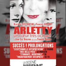 Arletty, Un Coeur Tr&egrave;s Occup&eacute; - Le Sc&egrave;ne Parisienne, Paris