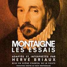 MONTAIGNE, LES ESSAIS Festival OFF d'Avignon