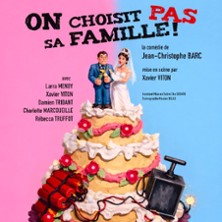 On Choisit pas sa Famille - Th&eacute;&acirc;tre Moli&egrave;re, Bordeaux