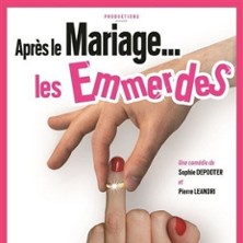 Après le Mariage les Emmerdes, Le Zygo Comédie - Vannes