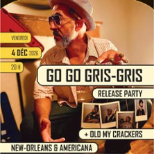 Go Go Gris Gris + Première Partie : Old Ma Crackers