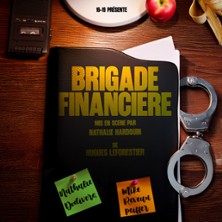 Brigade Financière - La Comédie d'Aix - Aix-en-provence