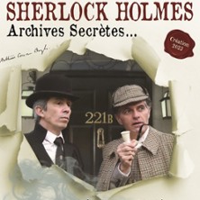 Sherlock Holmes : Archives Secrètes