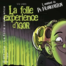 La Folle Expérience d'Igor - La Comédie Saint-Michel, Paris