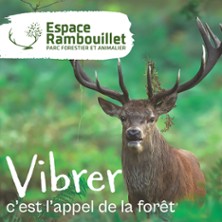Espace Rambouillet - Parc Forestier et Animalier - Billet Daté
