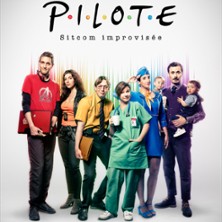 Pilote - Sitcom improvis&eacute;e par la Compagnie Eux - Le M&eacute;tropole, Paris