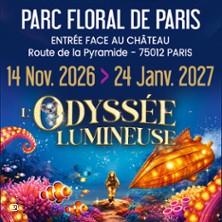 L'Odyssée Lumineuse - Paris, Parc Floral - Billet Daté